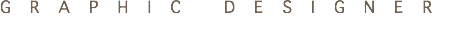GRAPHIC DESIGNER